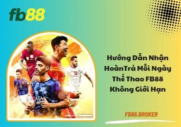 Hoàn trả mỗi ngày thể thao FB88