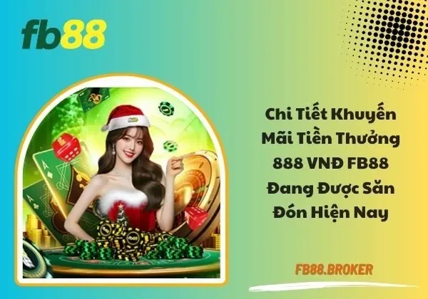 Tiền thưởng 888 VNĐ FB88